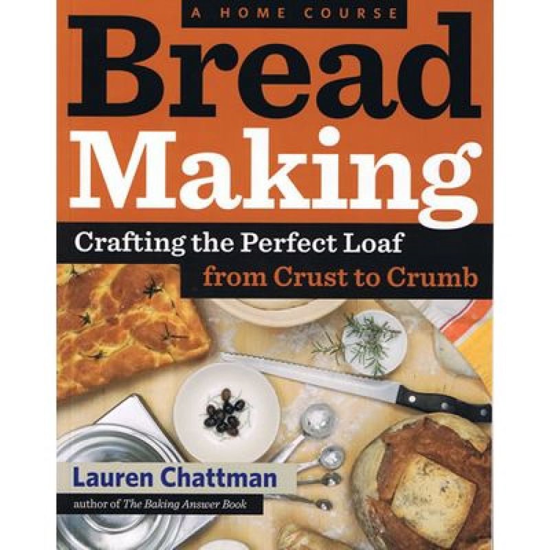 Bread Making: A Home Course