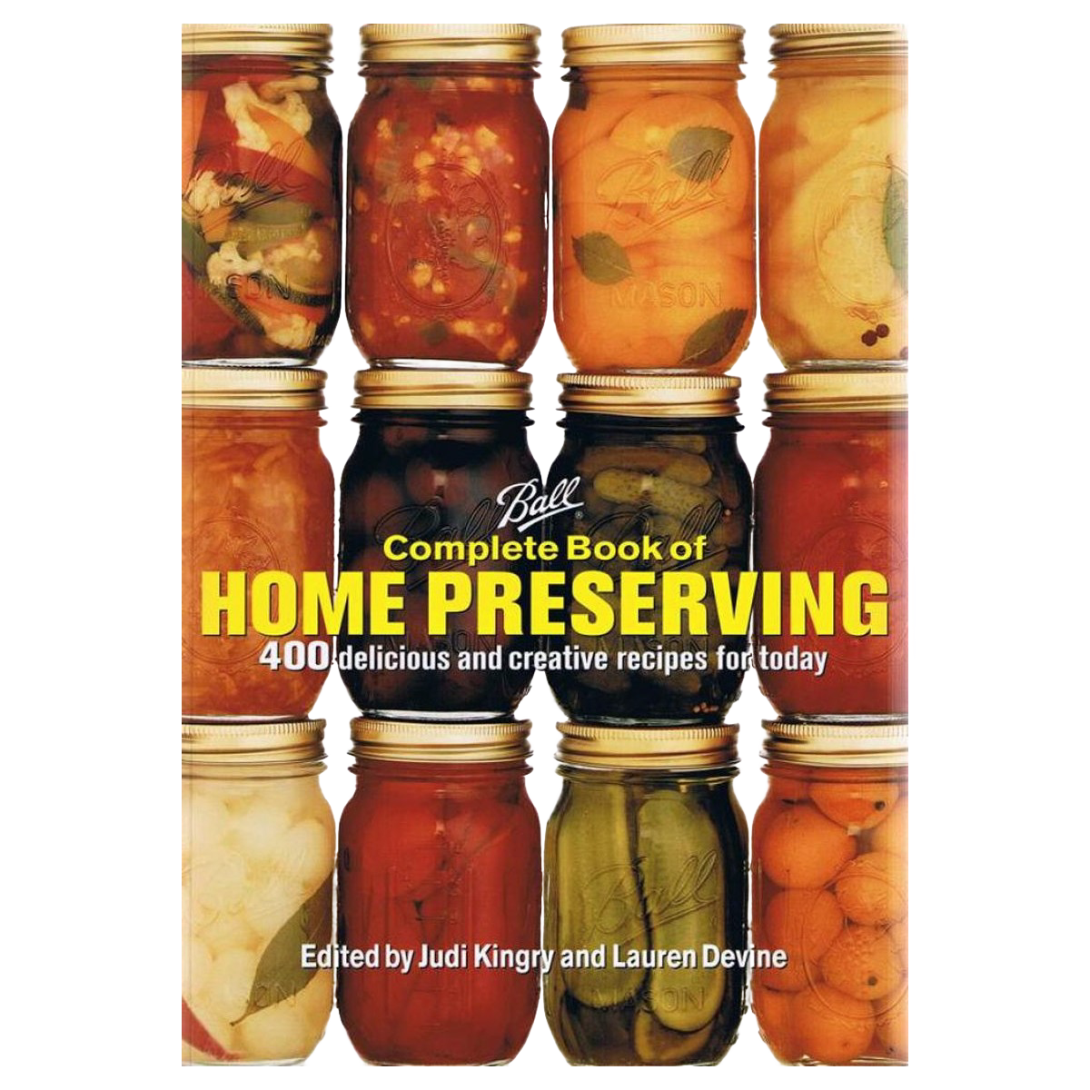 The Ball Complete Book of Home Preserving