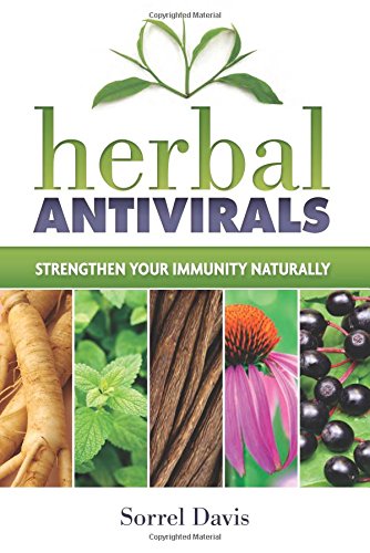 Herbal Antivirals: Strengthen Your Immunity Naturally Book