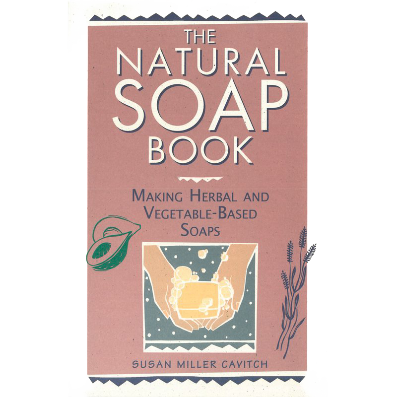 The Natural Soap Book