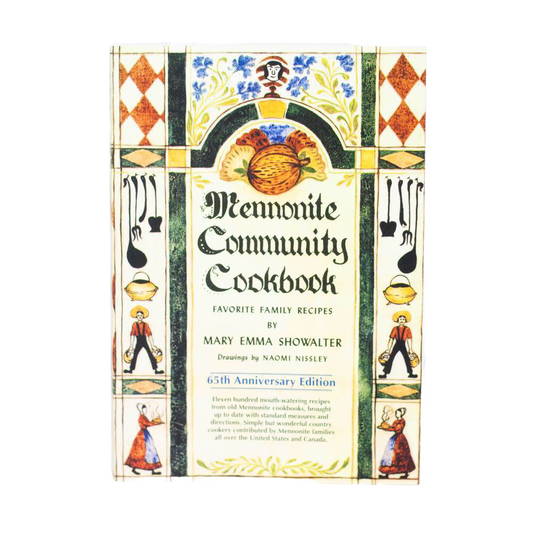 The Mennonite Community Cookbook