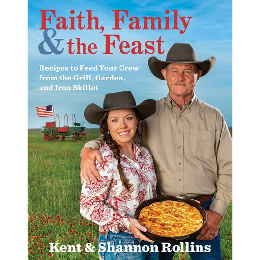 Faith, Family & The Feast Cookbook