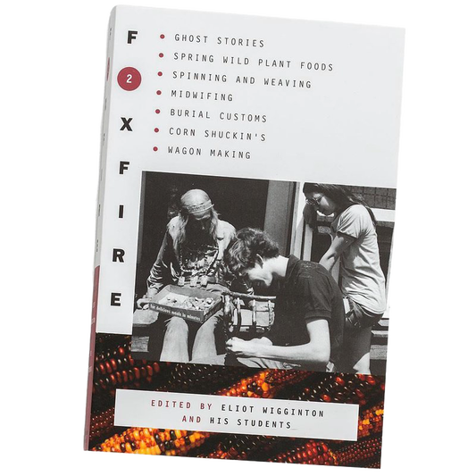 The Foxfire Books - Volume 2